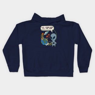 Alien Always Visiting the Earth - Funny Alien Kids Hoodie